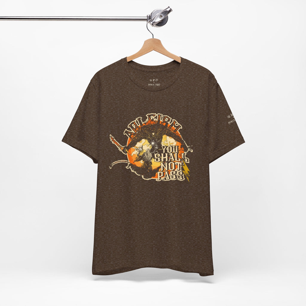 Ableism - You Shall Not Pass - LOTR - Unisex Jersey Short Sleeve Tee