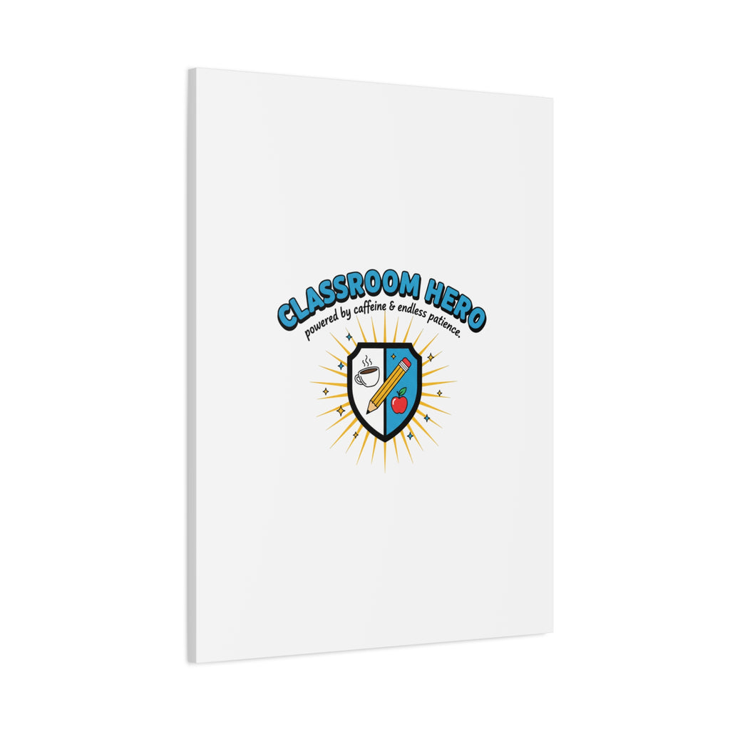 Classroom Hero Canvas Wall Art | Teacher Appreciation Gifts, Teacher Life