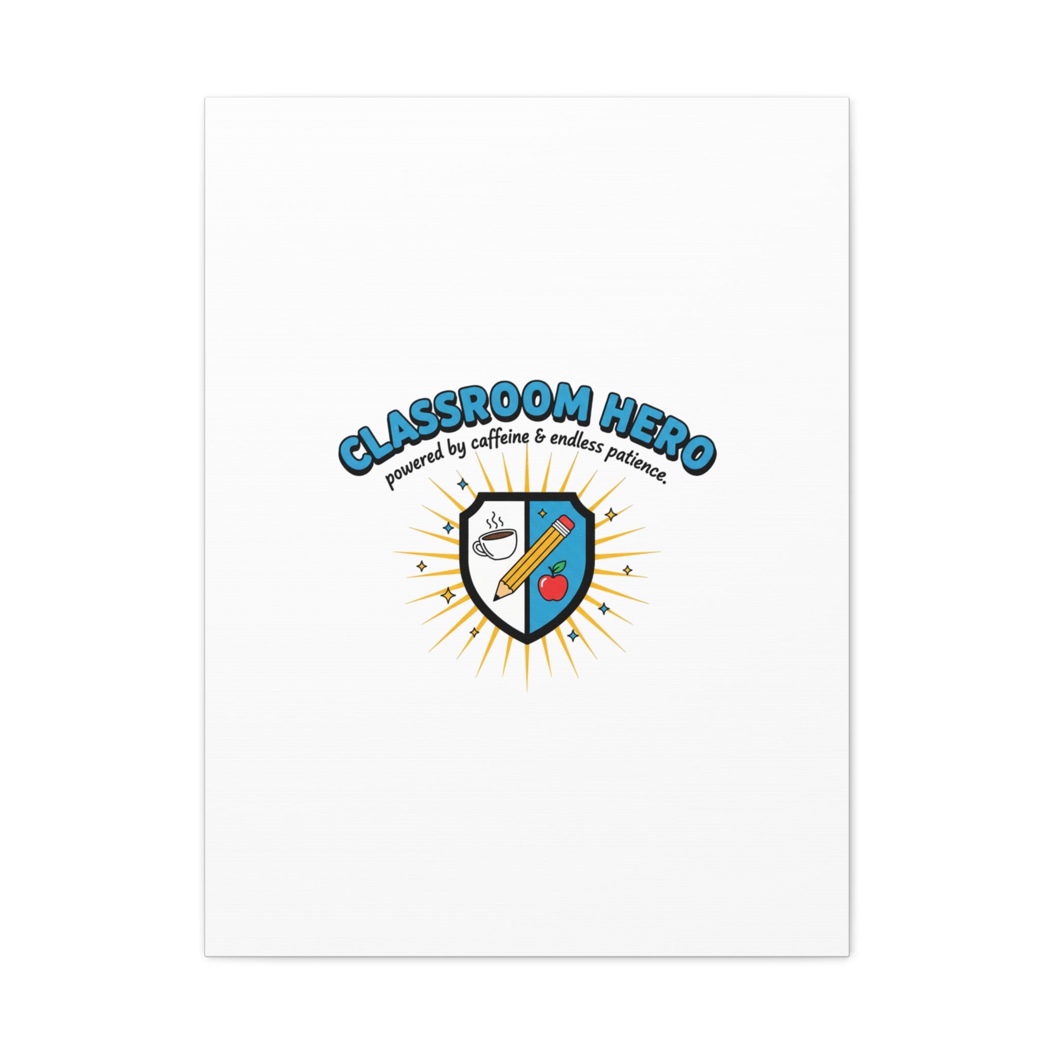 Classroom Hero Canvas Wall Art | Teacher Appreciation Gifts, Teacher Life