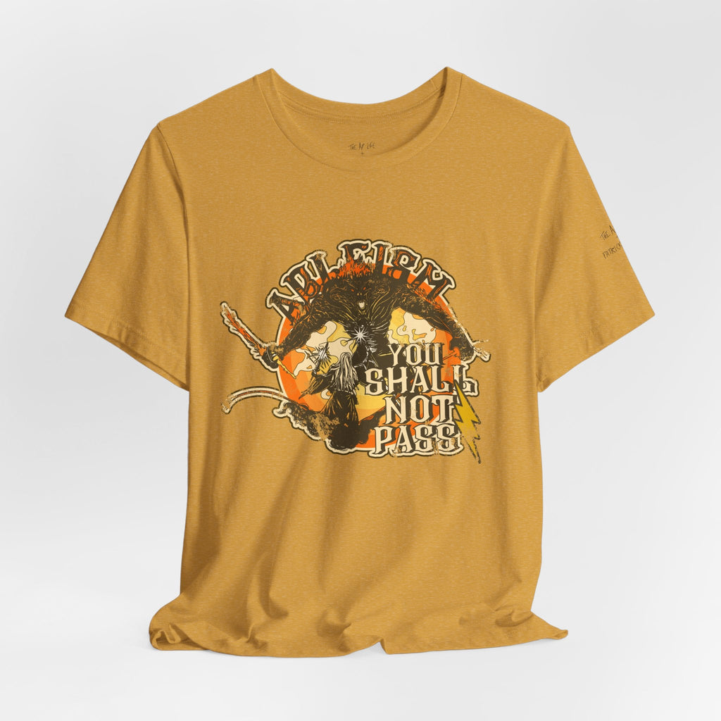Ableism - You Shall Not Pass - LOTR - Unisex Jersey Short Sleeve Tee