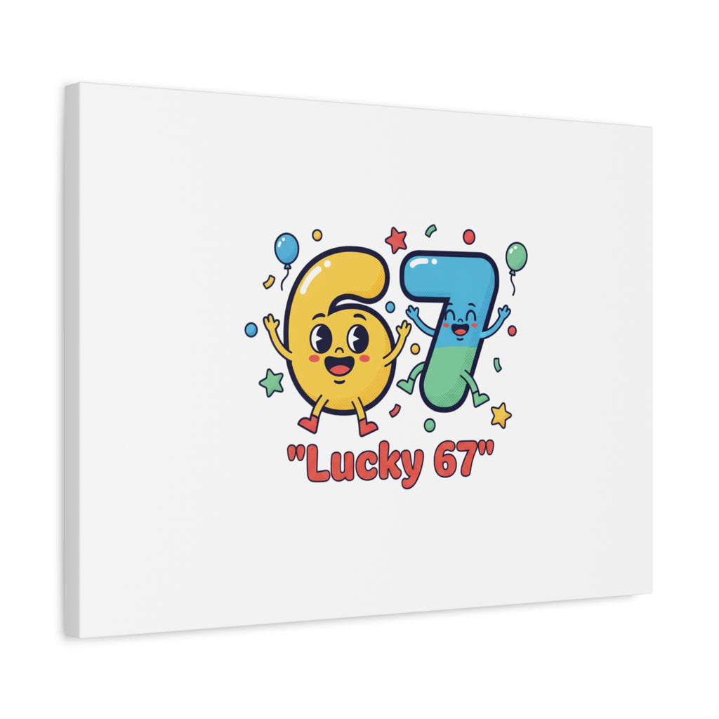 Lucky 67 Canvas, Stretched Matte | 67 meme, absurdist humor