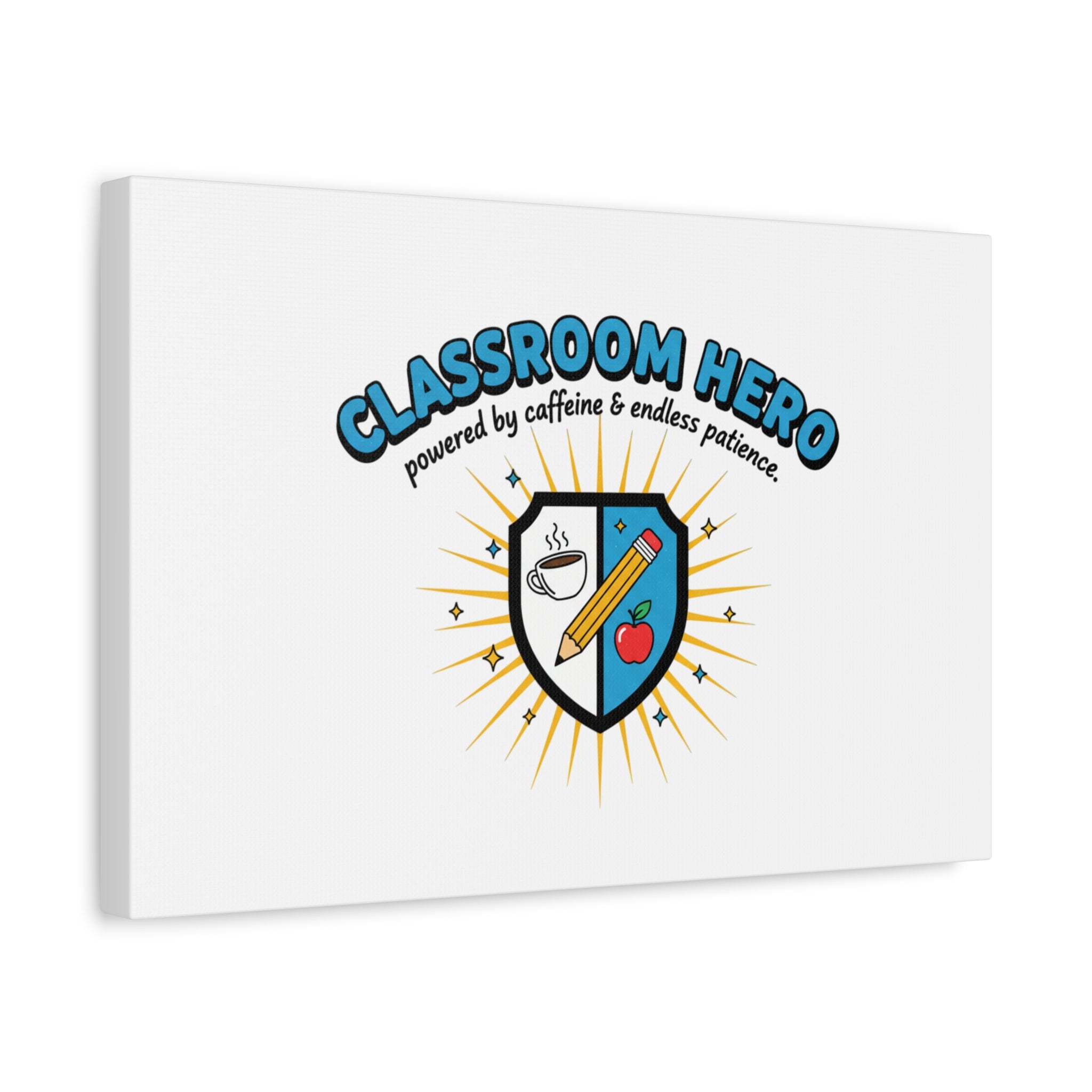Classroom Hero Canvas Wall Art | Teacher Appreciation Gifts, Teacher Life