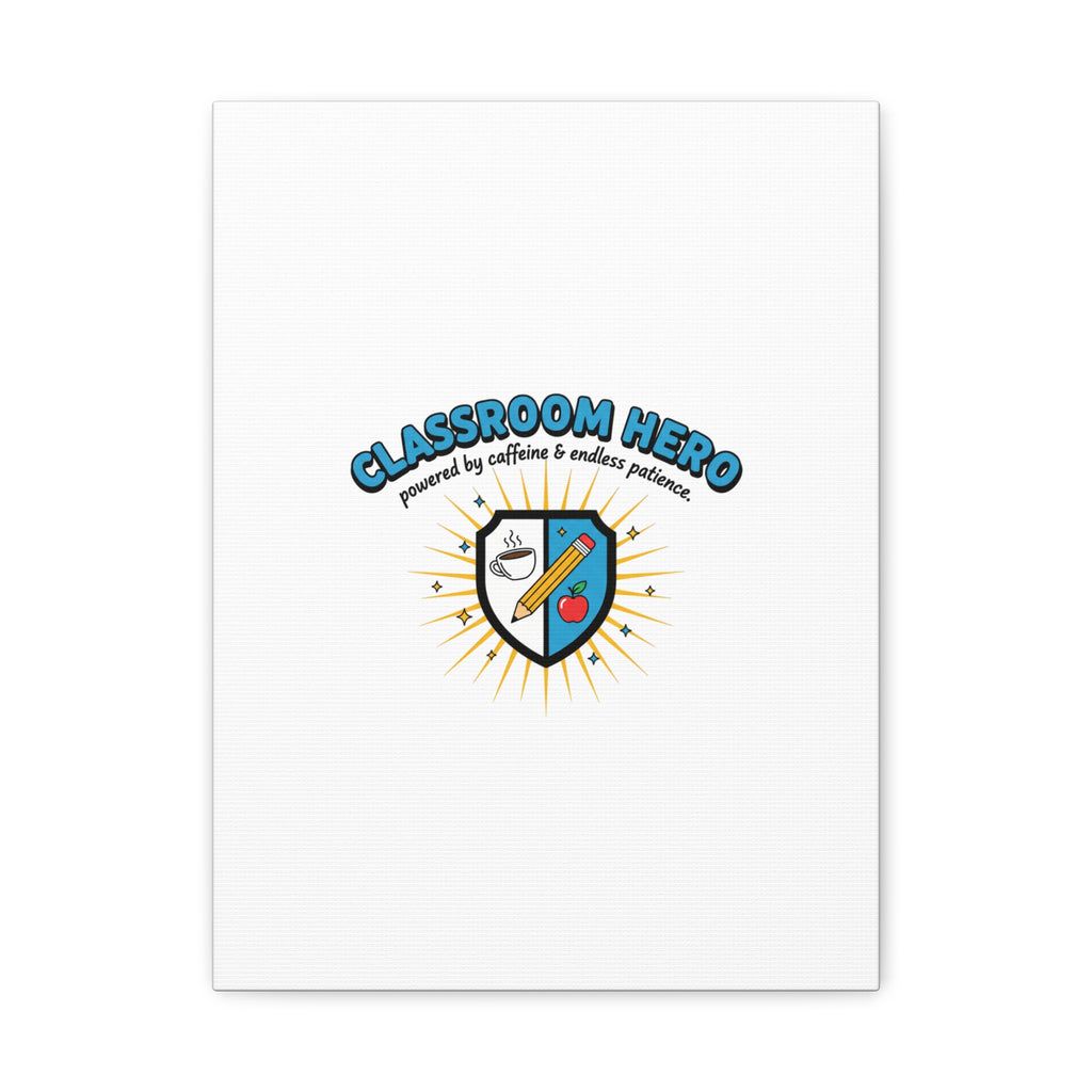 Classroom Hero Canvas Wall Art | Teacher Appreciation Gifts, Teacher Life