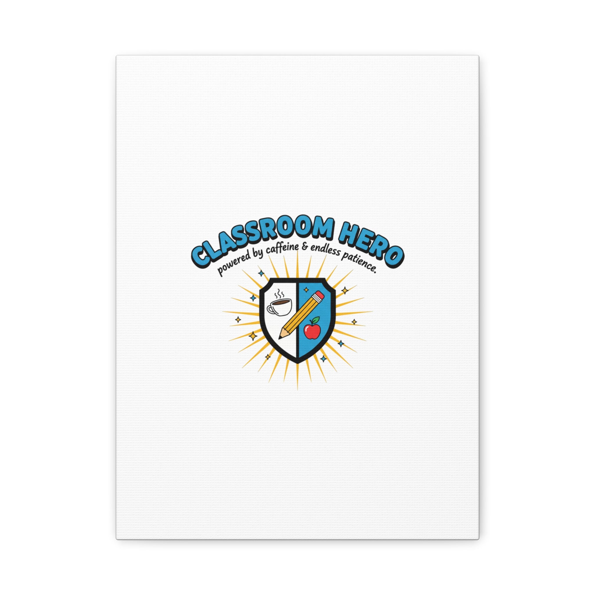 Classroom Hero Canvas Wall Art | Teacher Appreciation Gifts, Teacher Life