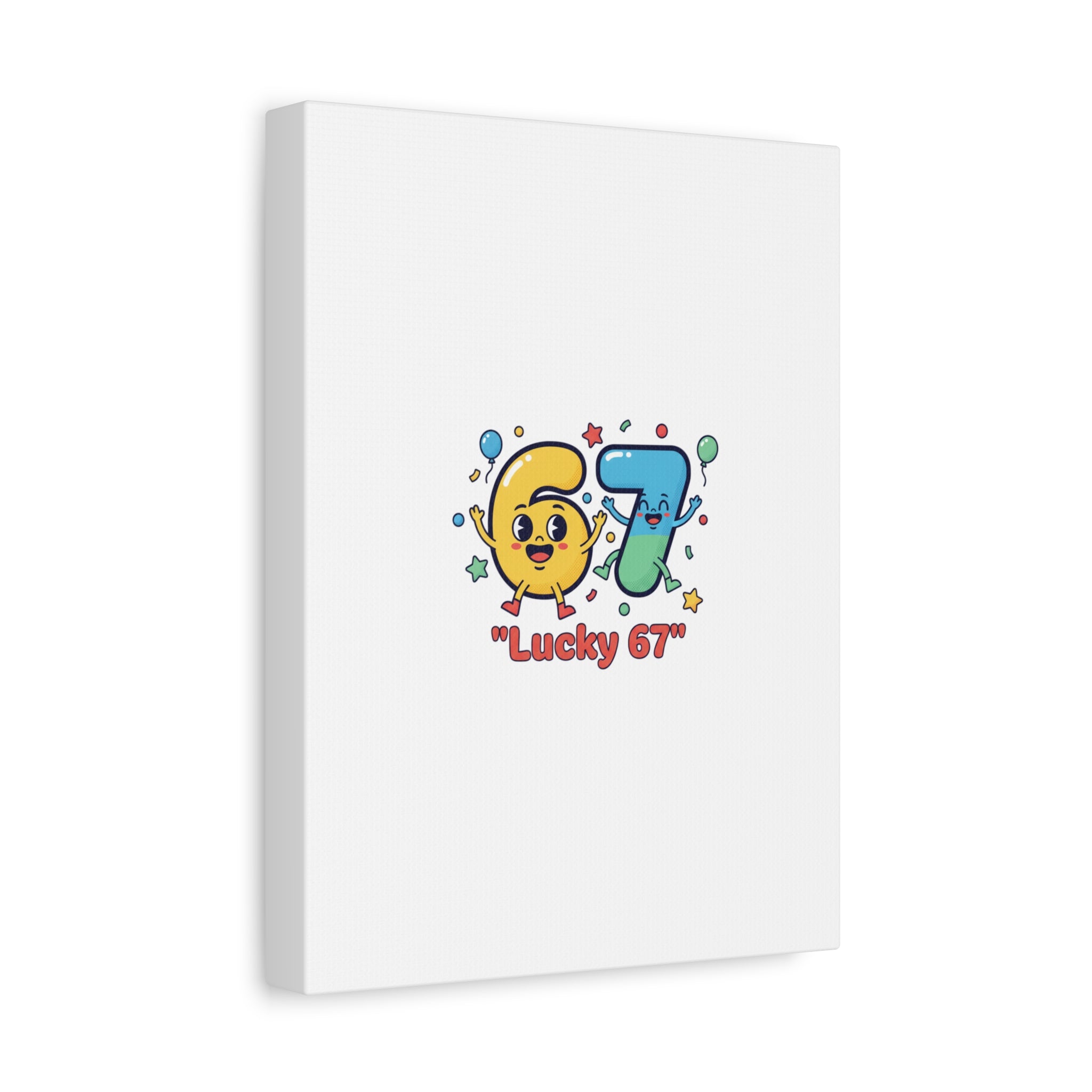 Lucky 67 Canvas, Stretched Matte | 67 meme, absurdist humor