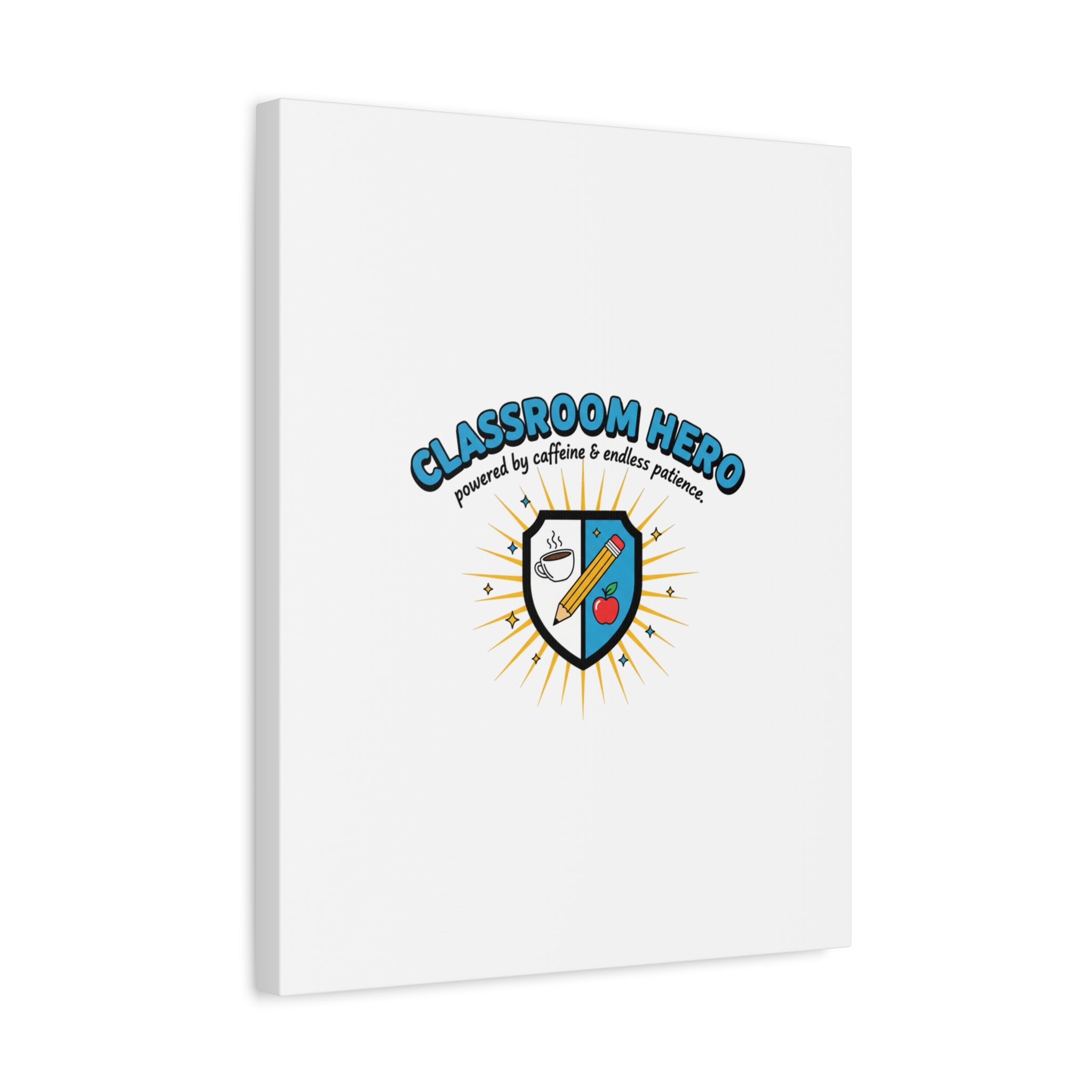 Classroom Hero Canvas Wall Art | Teacher Appreciation Gifts, Teacher Life