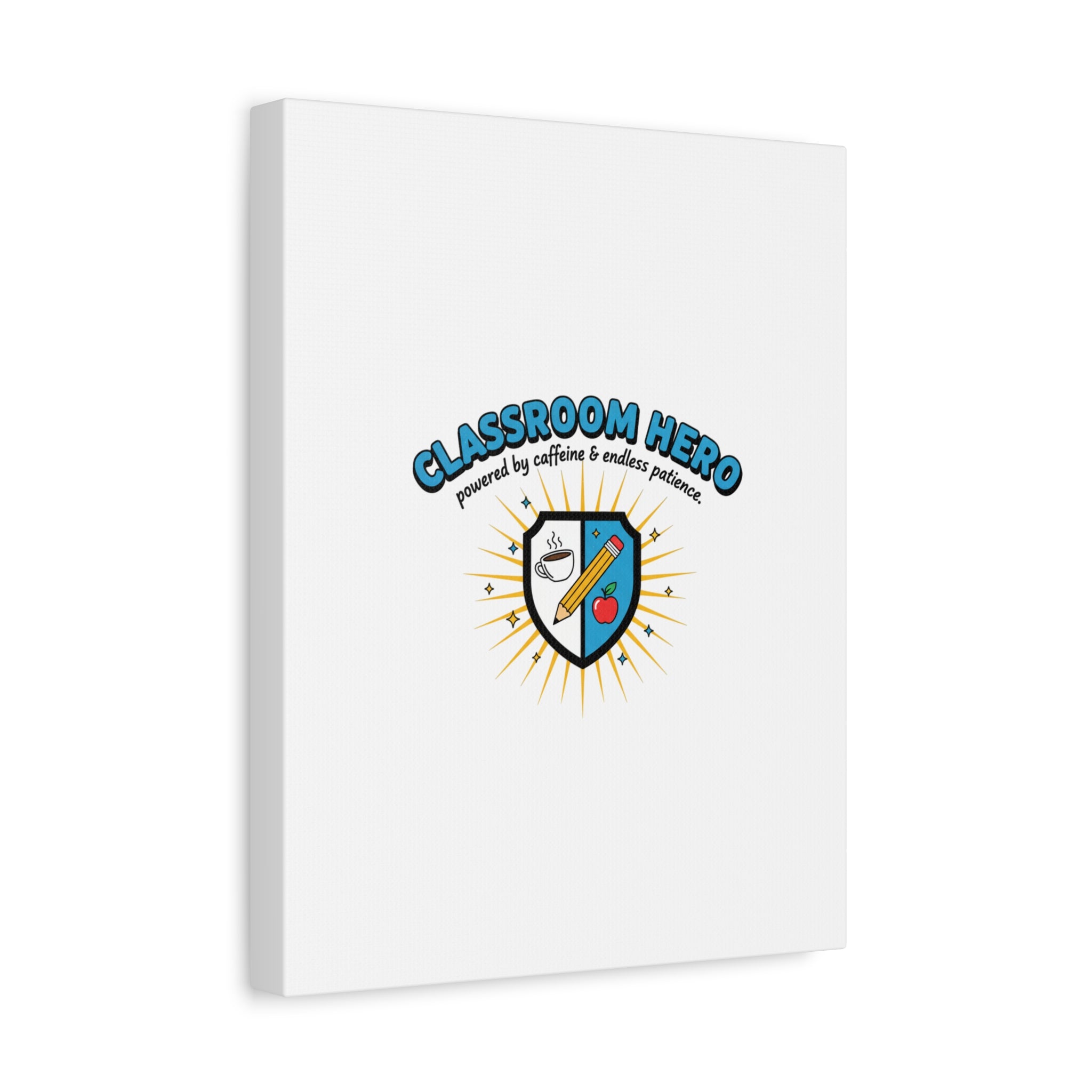 Classroom Hero Canvas Wall Art | Teacher Appreciation Gifts, Teacher Life