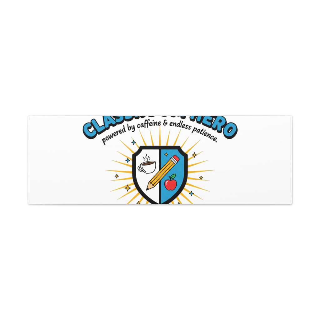Classroom Hero Canvas Wall Art | Teacher Appreciation Gifts, Teacher Life