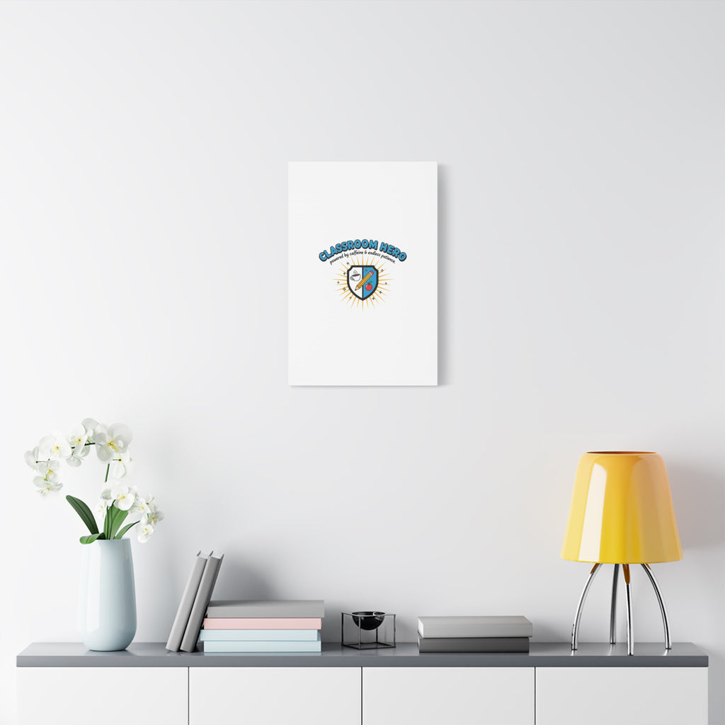 Classroom Hero Canvas Wall Art | Teacher Appreciation Gifts, Teacher Life