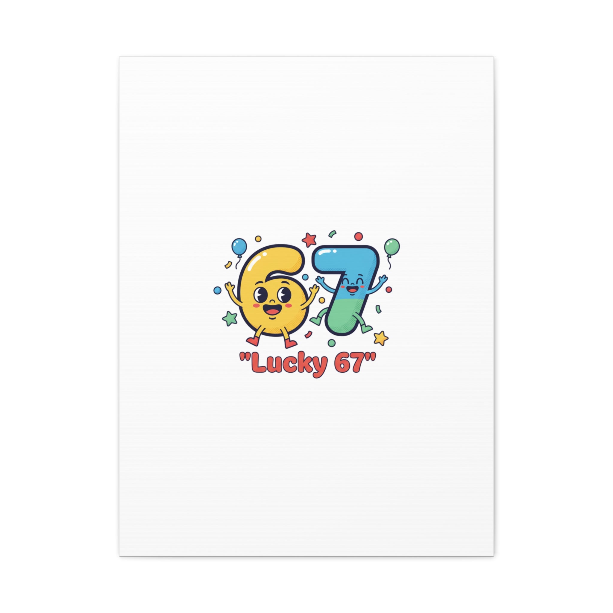 Lucky 67 Canvas, Stretched Matte | 67 meme, absurdist humor