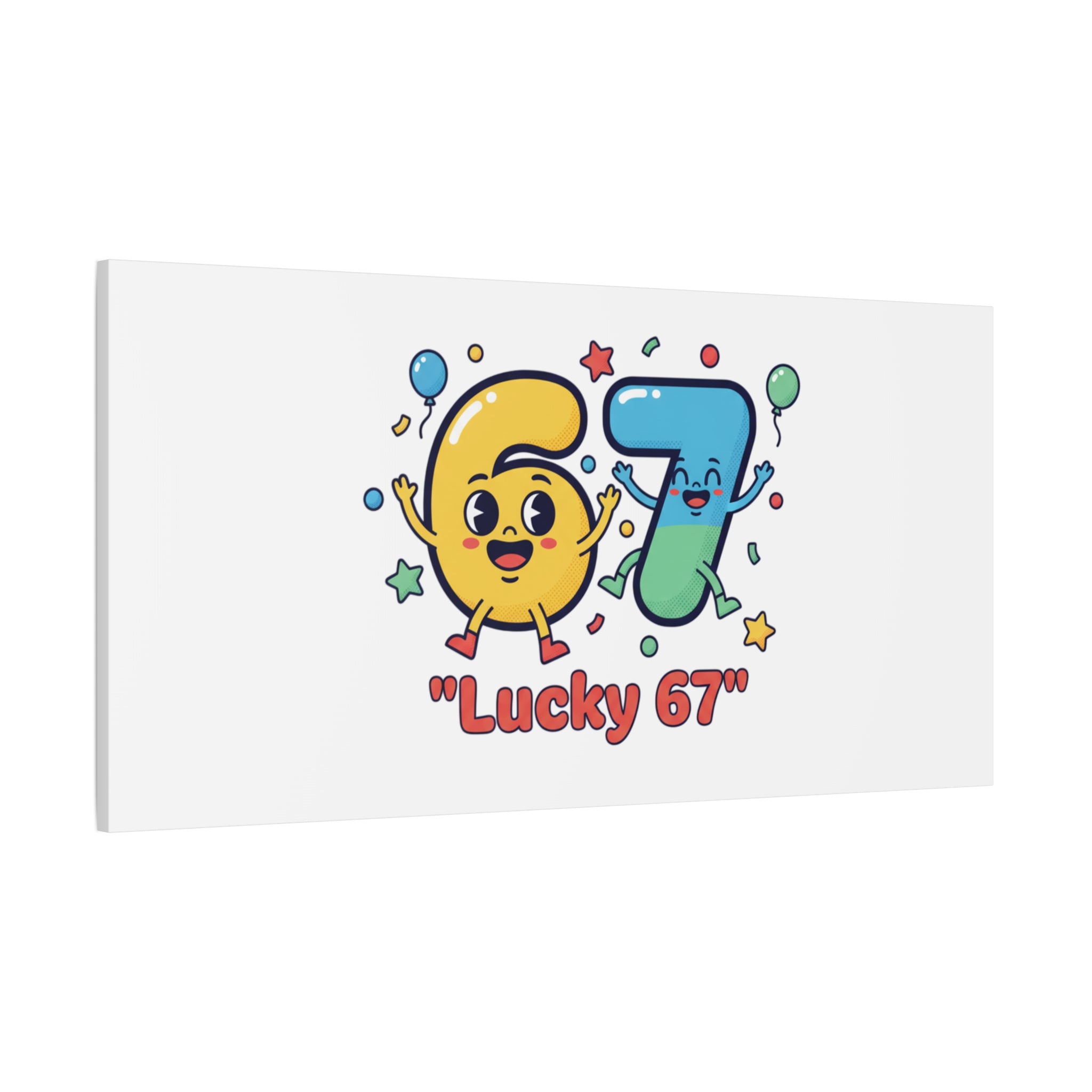 Lucky 67 Canvas, Stretched Matte | 67 meme, absurdist humor