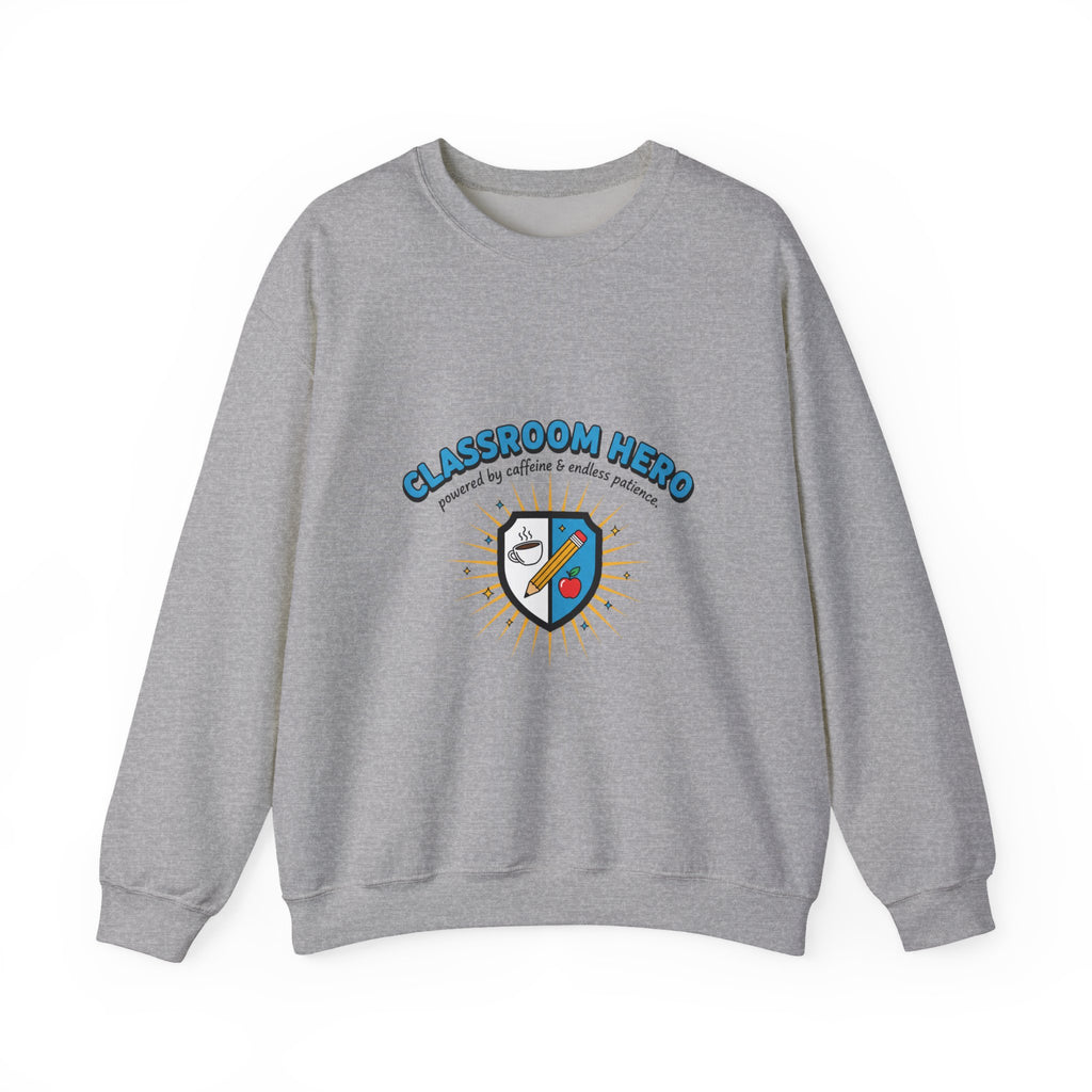 Classroom Hero Crewneck Sweatshirt | Teacher Appreciation, Teacher Life