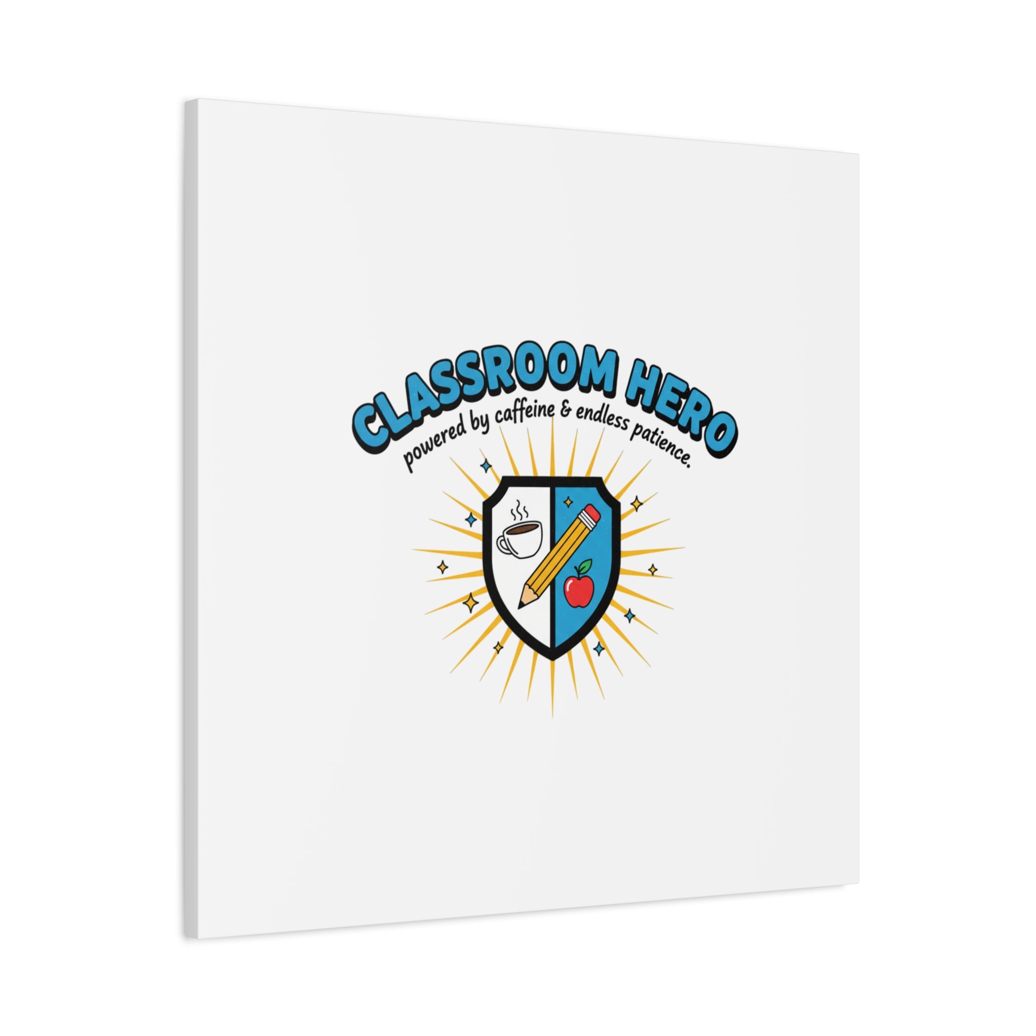 Classroom Hero Canvas Wall Art | Teacher Appreciation Gifts, Teacher Life