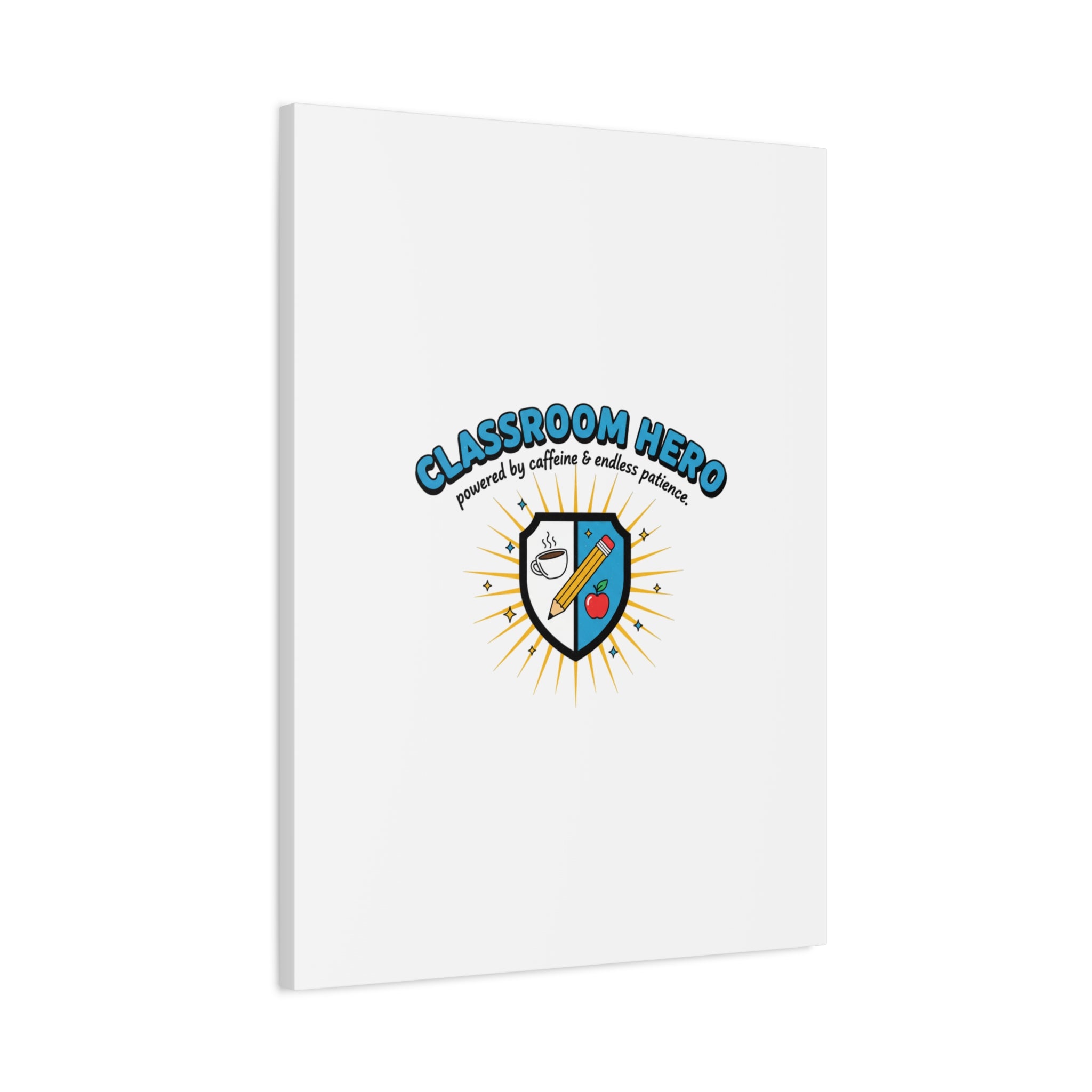 Classroom Hero Canvas Wall Art | Teacher Appreciation Gifts, Teacher Life