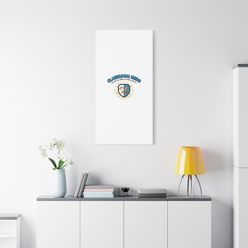 Classroom Hero Canvas Wall Art | Teacher Appreciation Gifts, Teacher Life