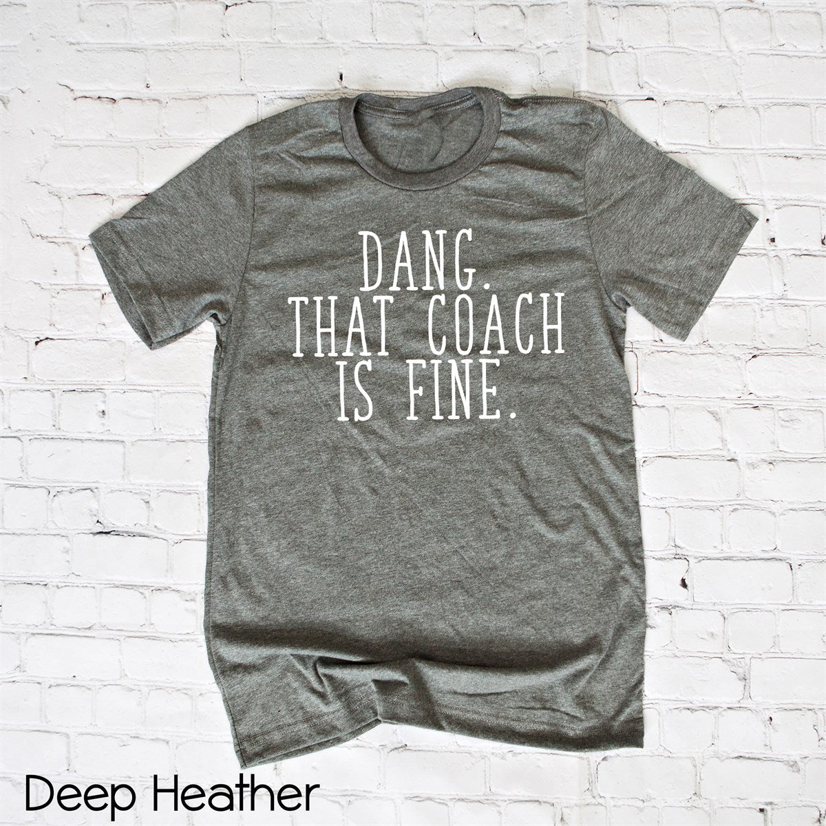 That Coach is Fine Tee