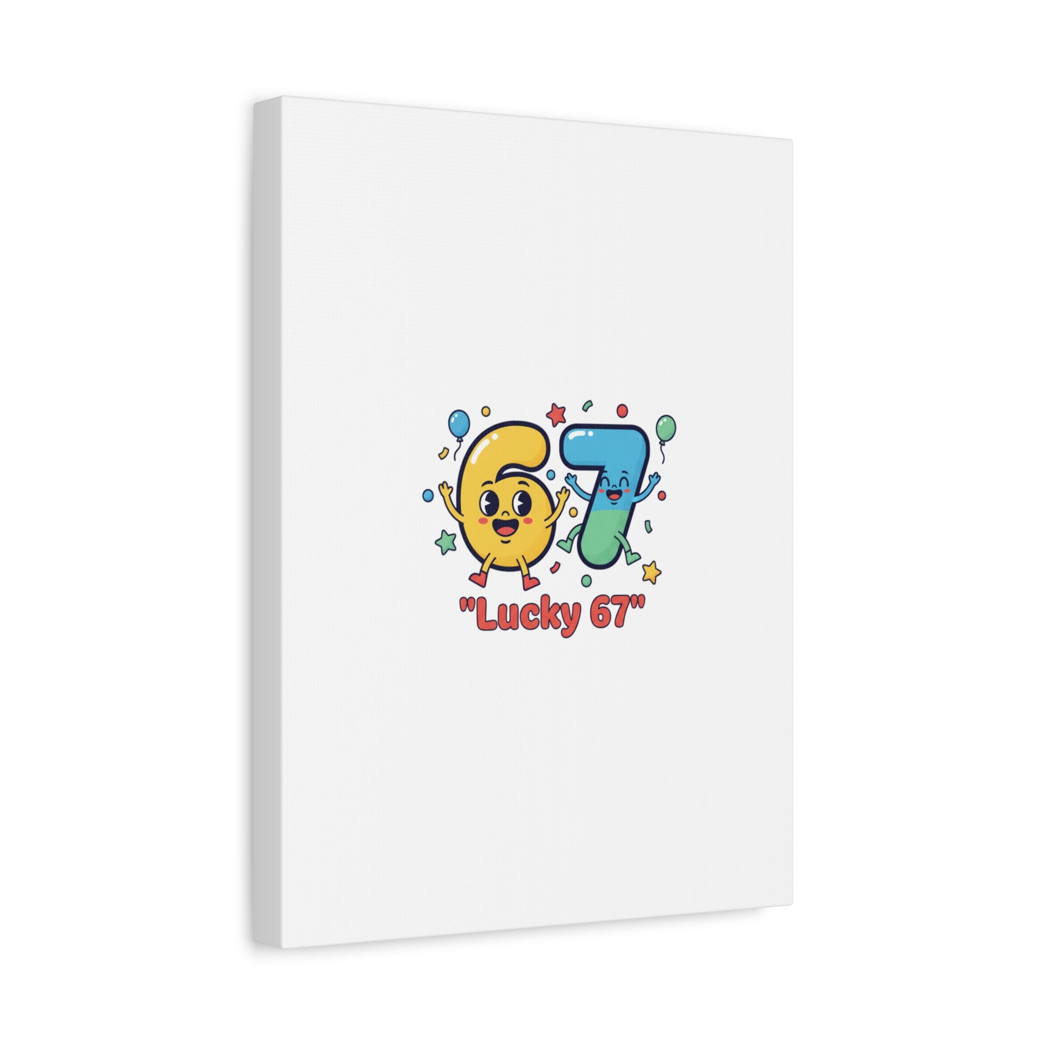 Lucky 67 Canvas, Stretched Matte | 67 meme, absurdist humor