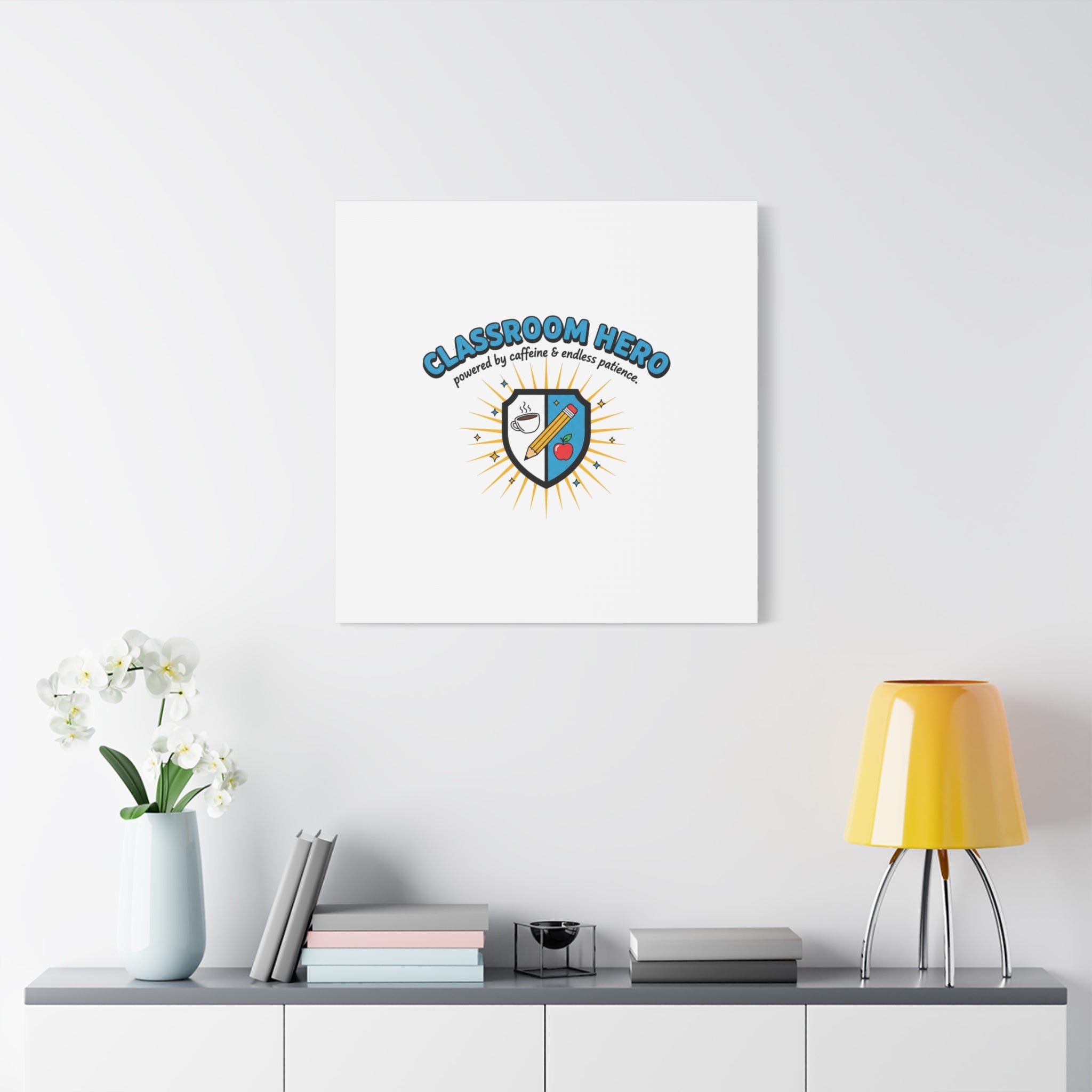 Classroom Hero Canvas Wall Art | Teacher Appreciation Gifts, Teacher Life