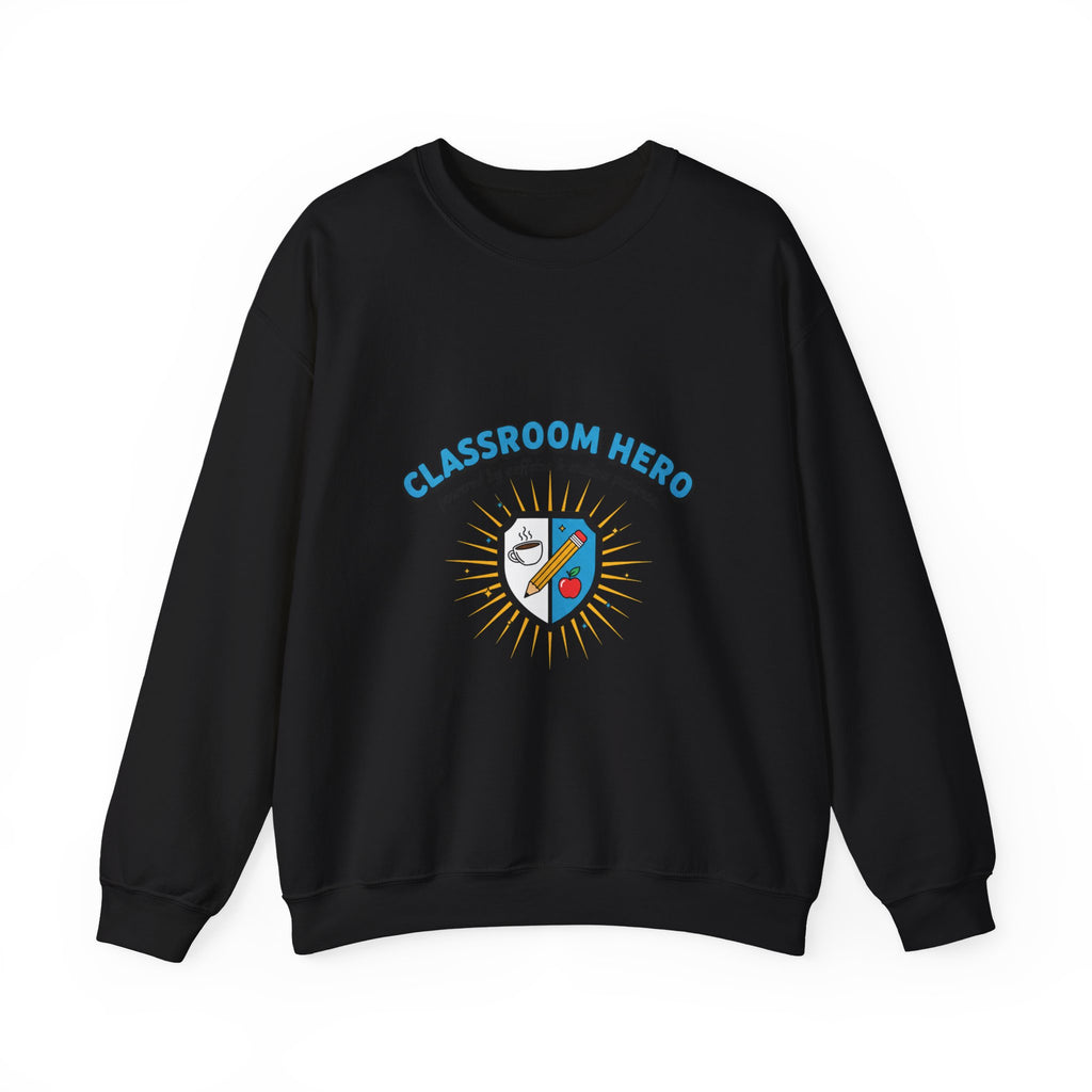 Classroom Hero Crewneck Sweatshirt | Teacher Appreciation, Teacher Life