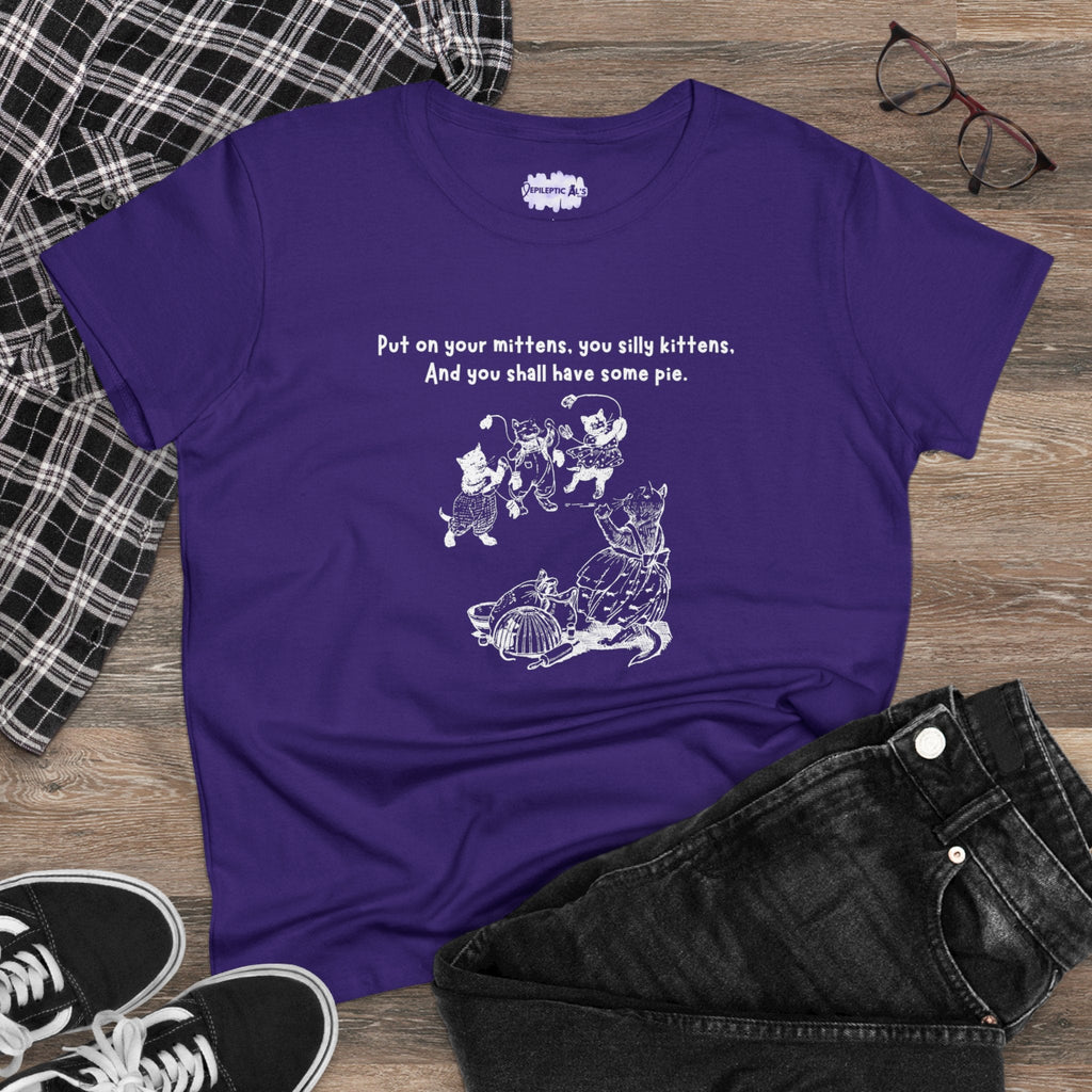 Kittens & Mittens Women’s Midweight Cotton Tee – Silly Kittens Pie Rhyme Shirt