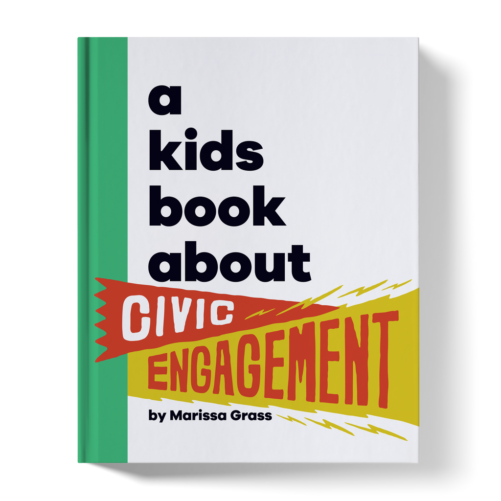 A Kids Book About Civic Engagement