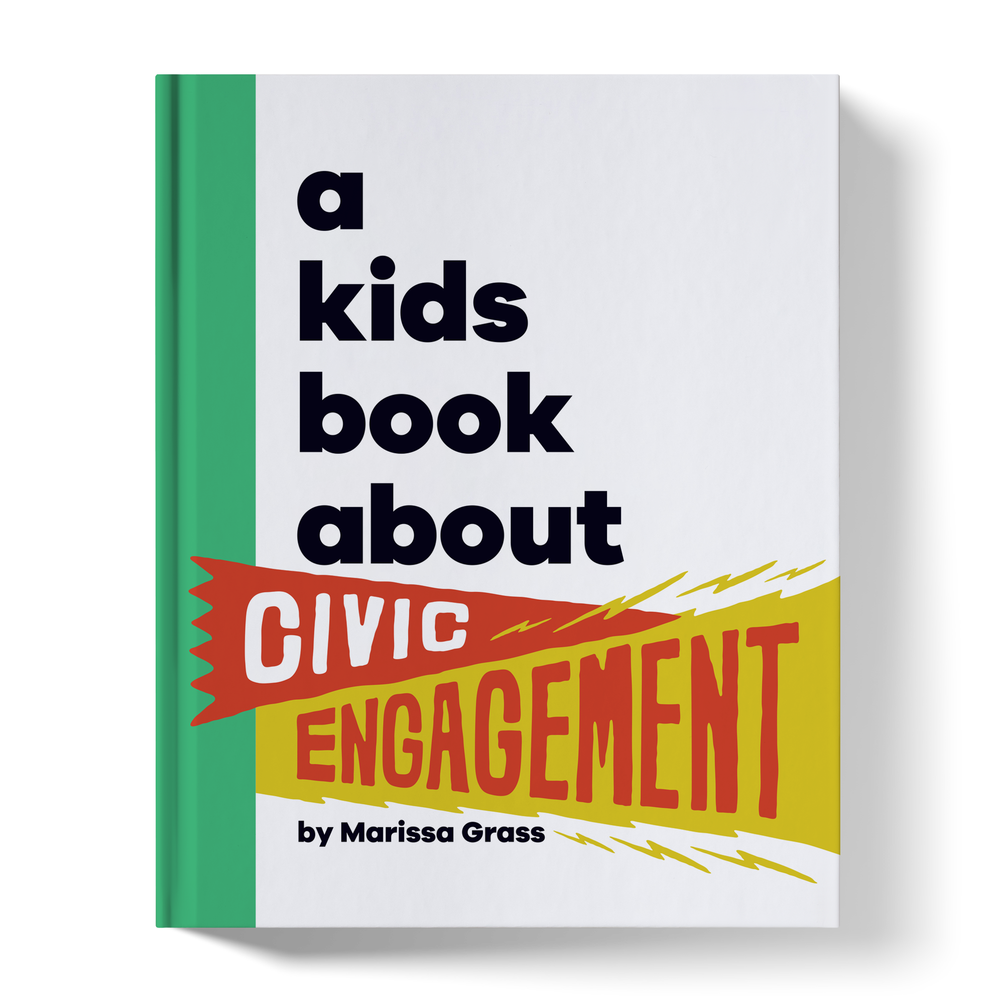 A Kids Book About Civic Engagement