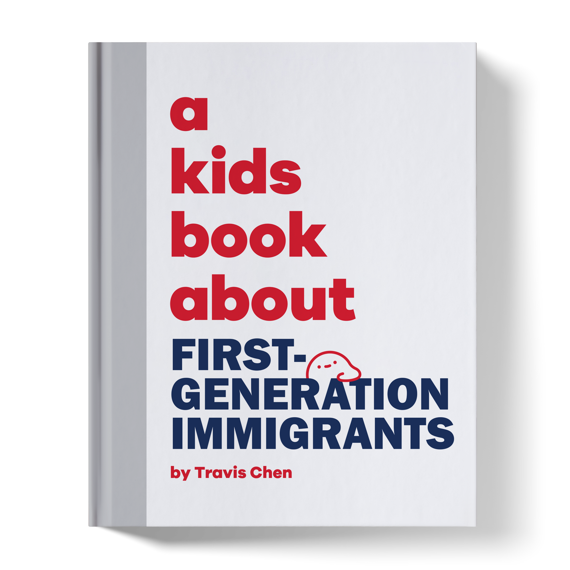 A Kids Book About First-Generation Immigrants