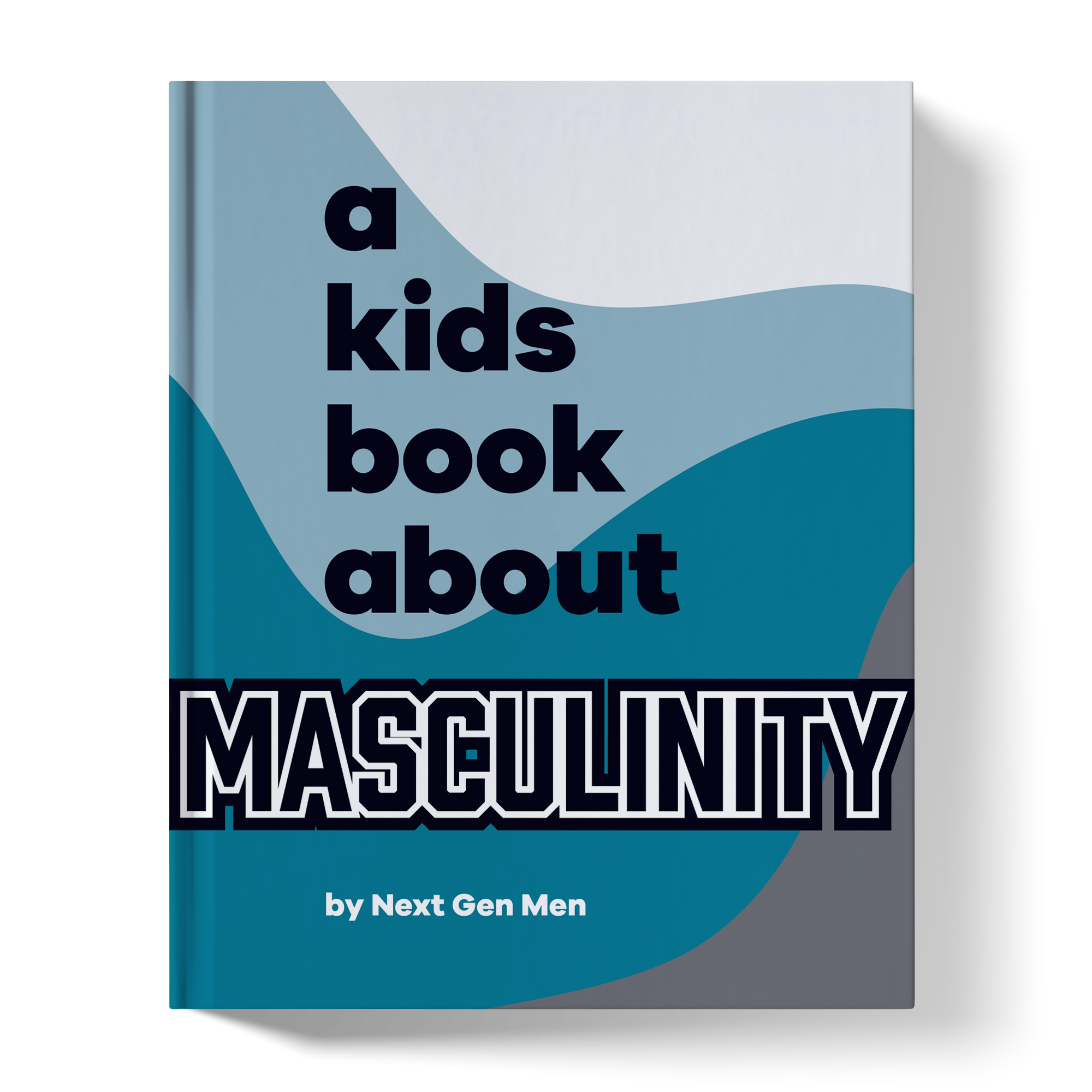 A Kids Book About Masculinity