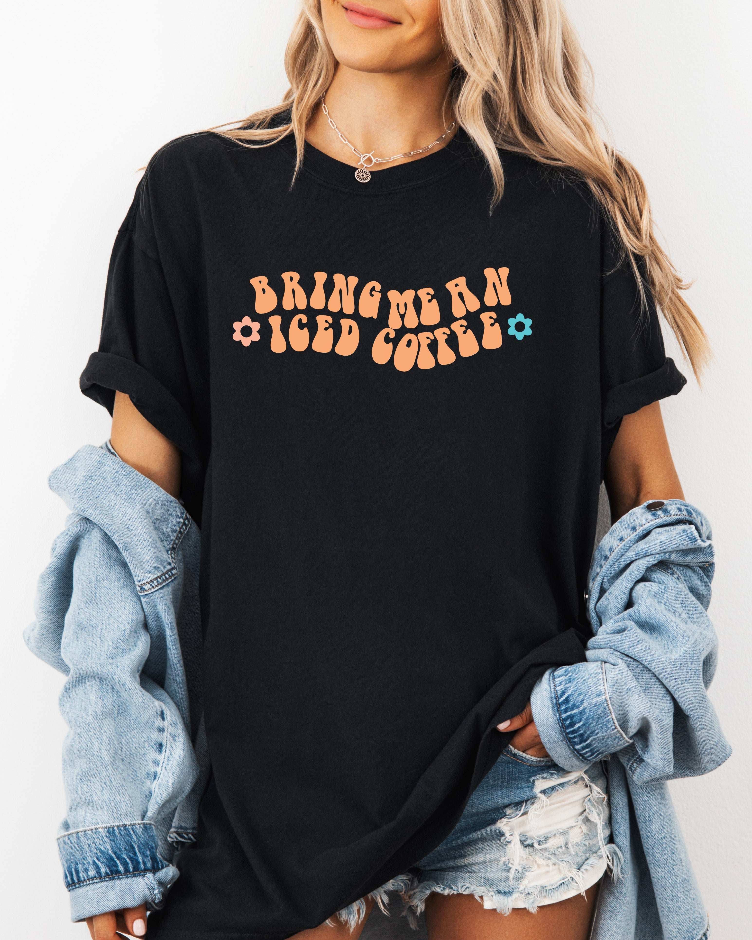 Bring Me an Iced Coffee Latte Comfort Colors Garment-Dyed T-Shirt – Summer Coffee Lover Graphic Tee