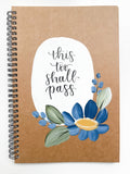 This too shall pass, Large Hand-Painted Spiral Bound Journal