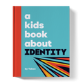 A Kids Book About Identity