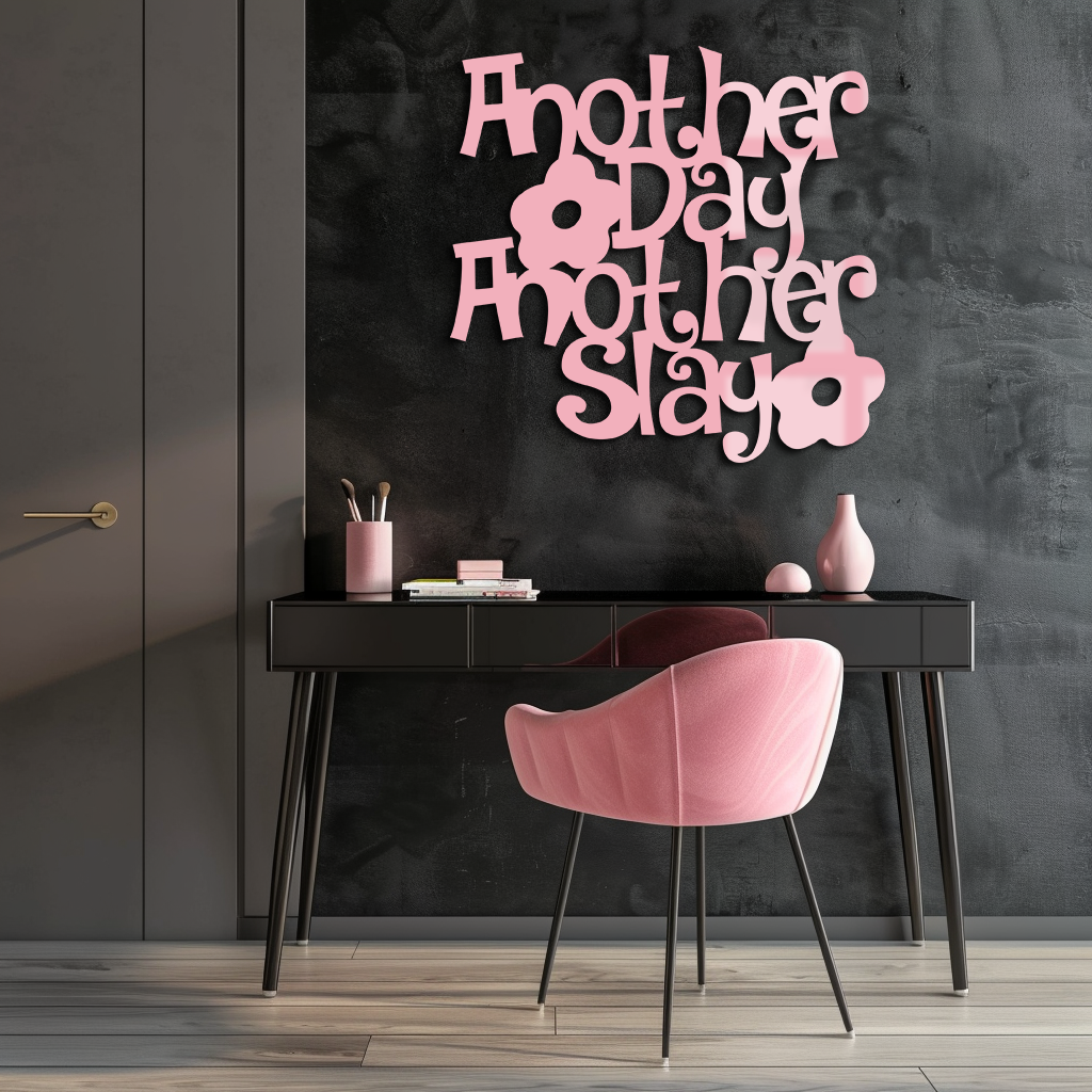 Another Day Another Slay Metal Wall Art – Motivational Quote Decor - KAFGP085