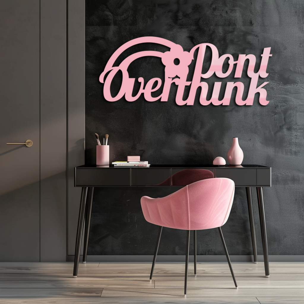 Don't Overthink Metal Wall Art – Inspirational Quote Silhouette Decor - KAFGP092