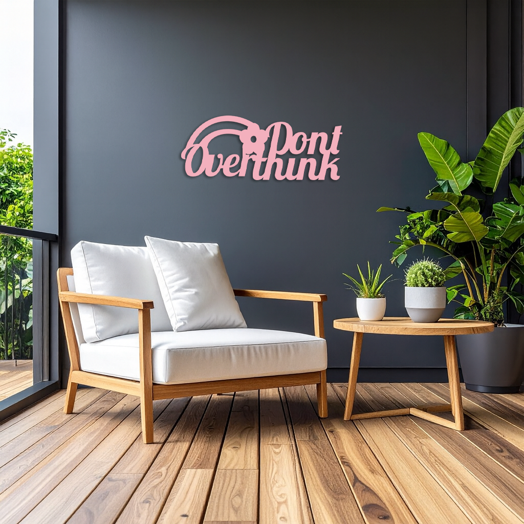 Don't Overthink Metal Wall Art – Inspirational Quote Silhouette Decor - KAFGP092