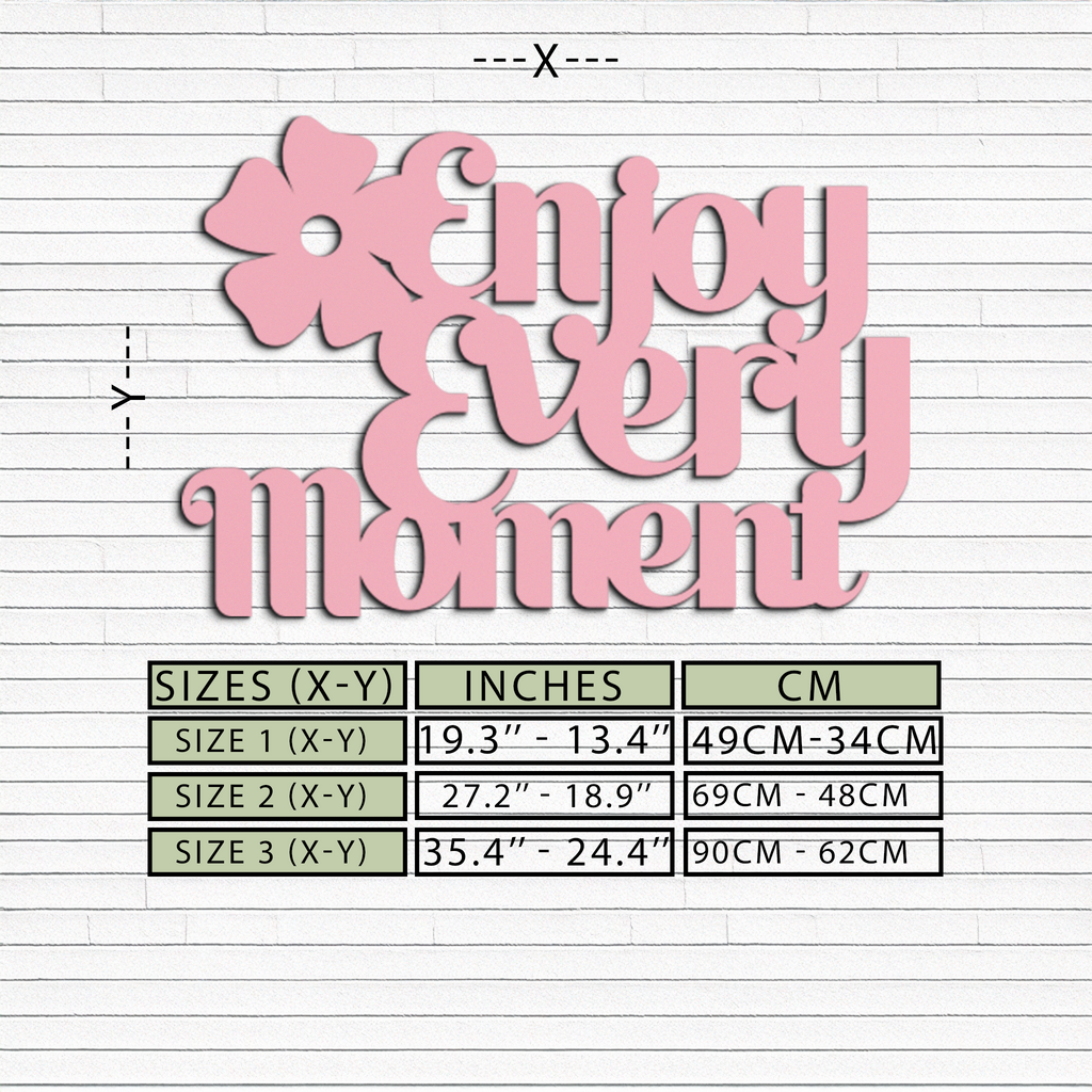 Enjoy Every Moment Metal Wall Art – Inspirational Quote Home Decor - KAFGP095