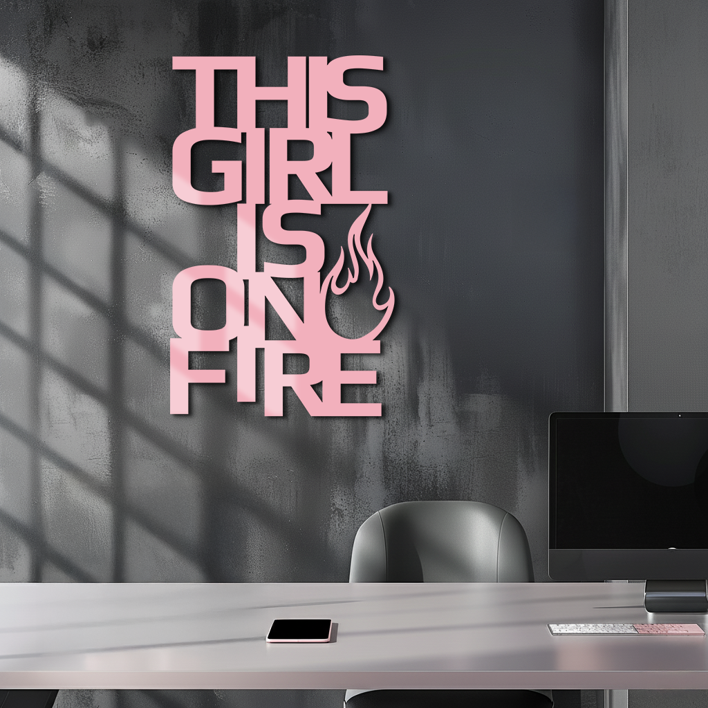 This Girl Is On Fire Metal Wall Art – Bold Flame Typography Design - KAFGP112