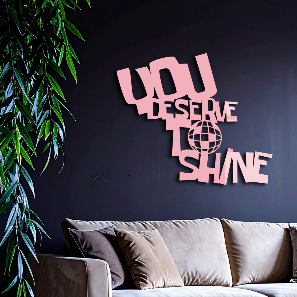 You Deserve to Shine Metal Wall Art – Motivational Disco Ball Design - KAFGP115