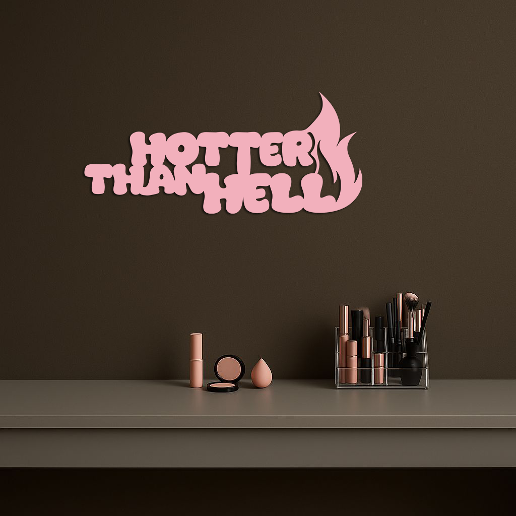 Hotter Than Hell Metal Wall Art – Bold Flame Typography Design - KAFGP124
