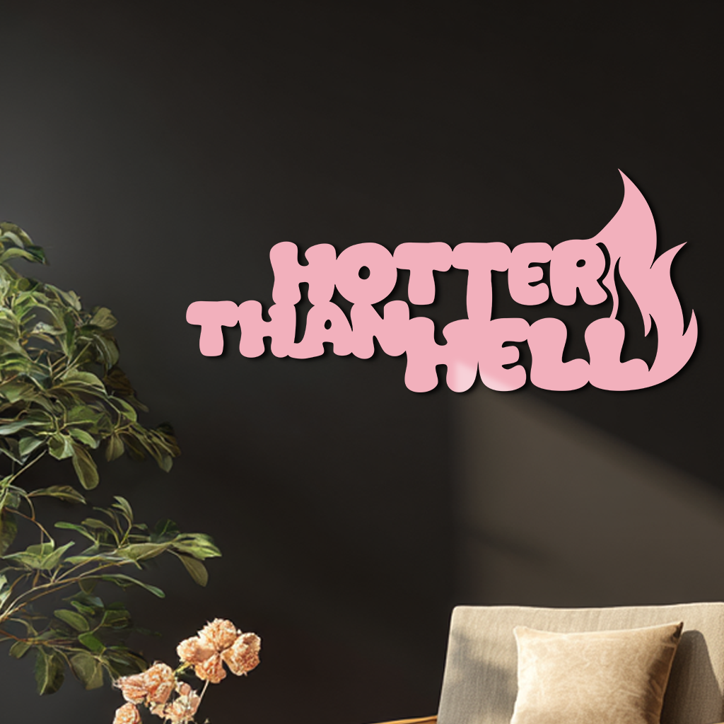 Hotter Than Hell Metal Wall Art – Bold Flame Typography Design - KAFGP124
