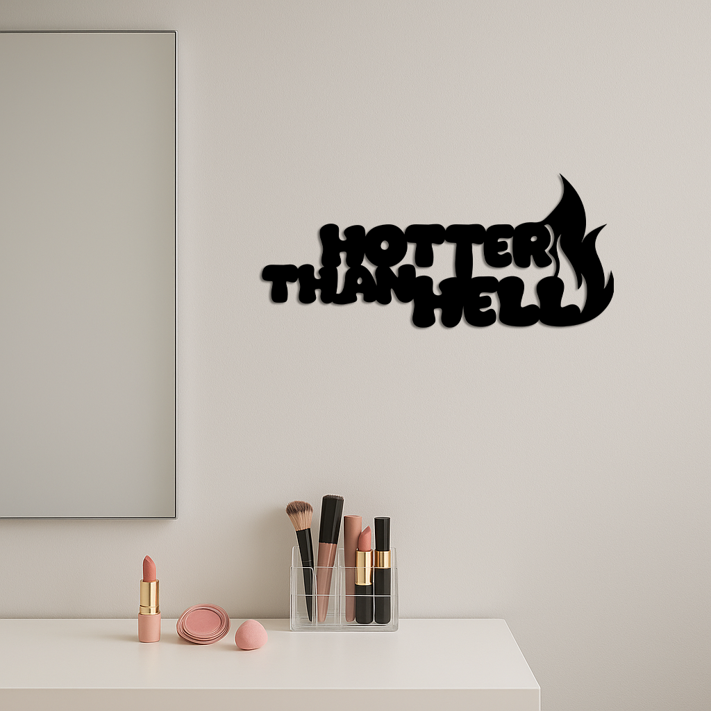 Hotter Than Hell Metal Wall Art – Bold Flame Typography Design - KAFGP124