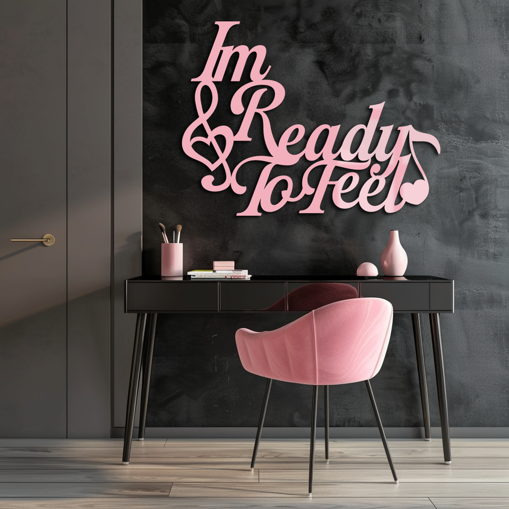 I'm Ready to Feel Quote Metal Wall Art – Musical Heart & Note Design - KAFGP126