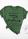 Merry little Christmas Tee XMS0018GRN