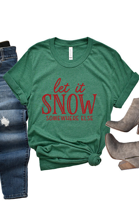 Let it Snow Somewhere Else