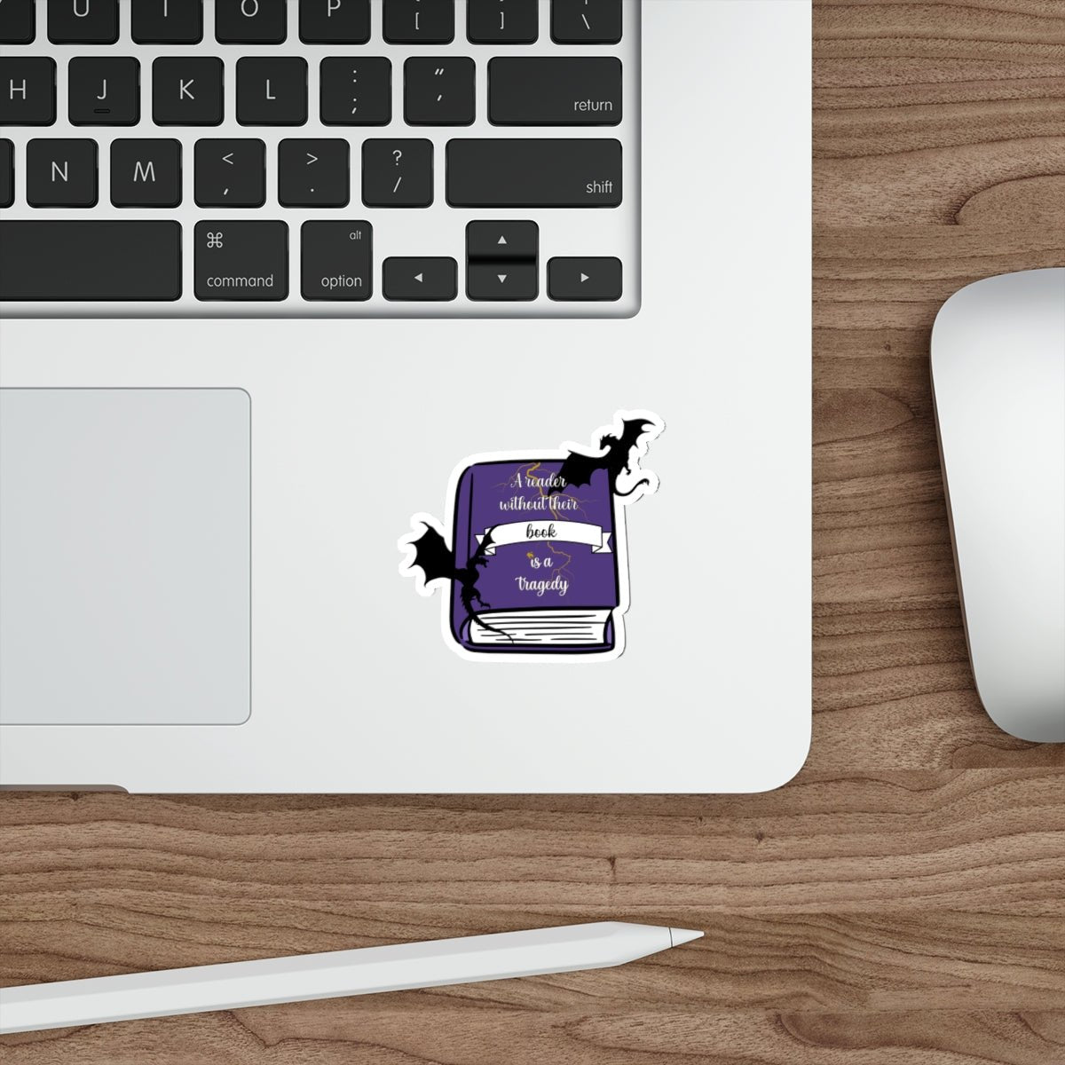 A Reader Without Their Book is a Tragedy Vinyl Sticker, 3.0” x 2.8”