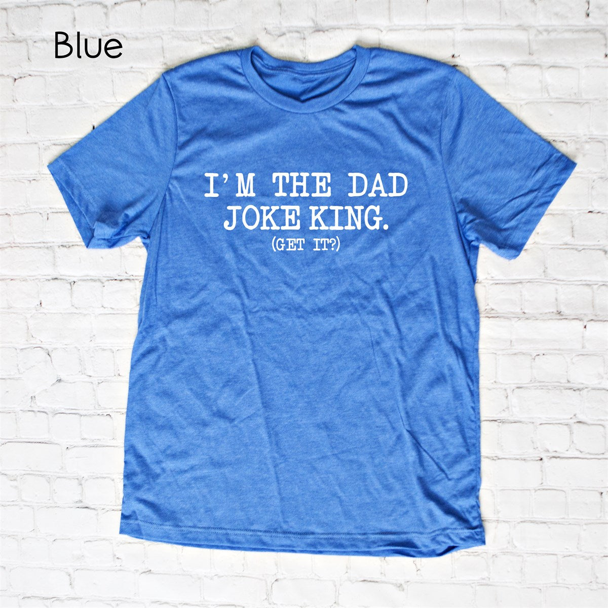 I'm the Dad Joke King