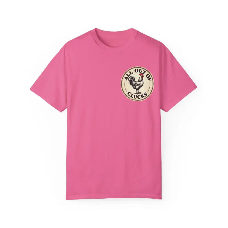 Ocean State Styles All Out Of Clucks T Shirt Rooster Graphic