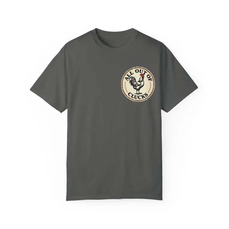 Ocean State Styles All Out Of Clucks T Shirt Rooster Graphic