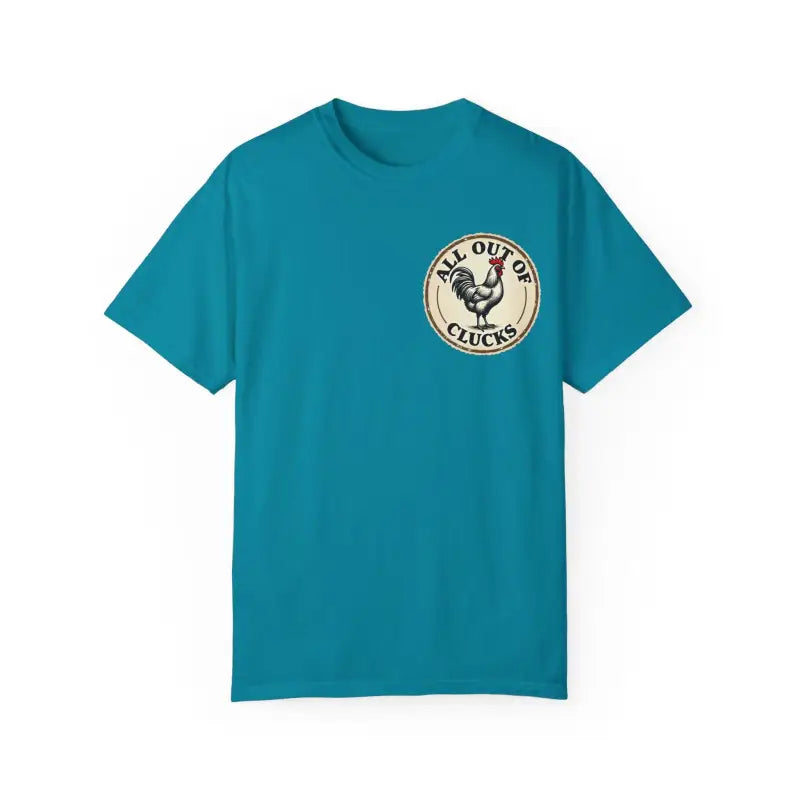 Ocean State Styles All Out Of Clucks T Shirt Rooster Graphic