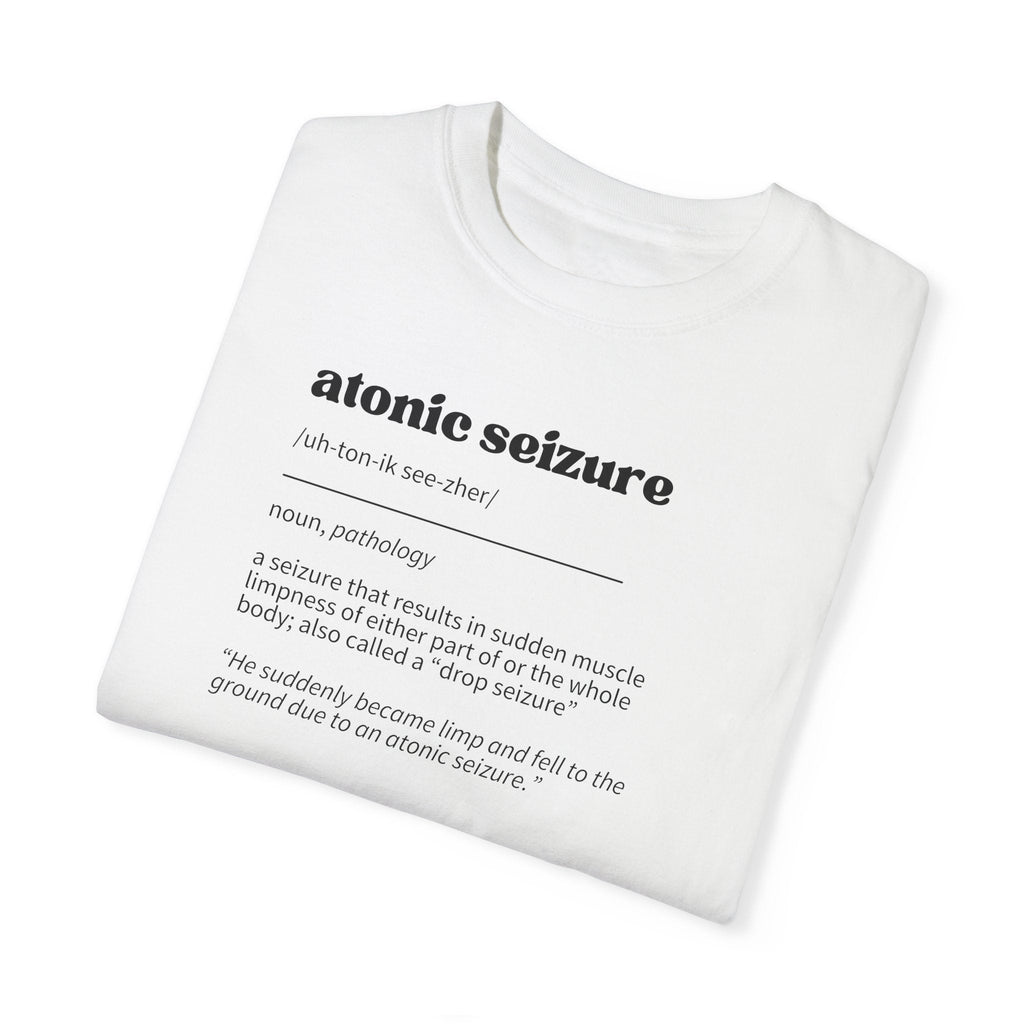 Atonic Seizure Definition Unisex Garment-Dyed T-shirt
