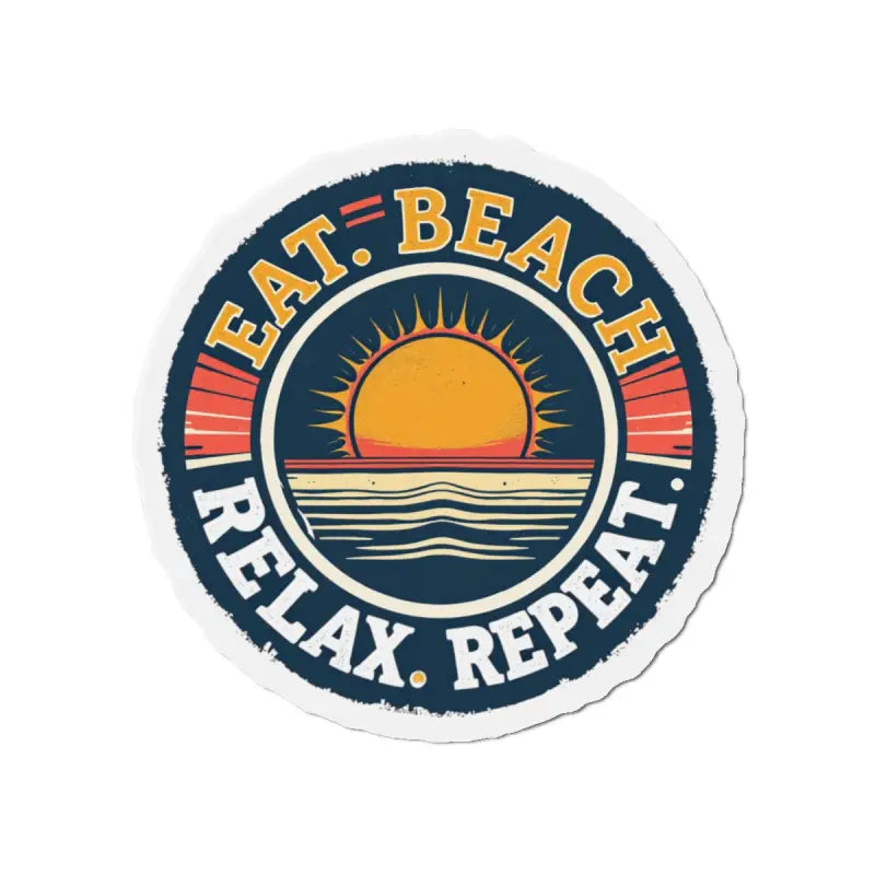 Ocean State Styles Magnet Eat Beach Relax Repeat Die Cut